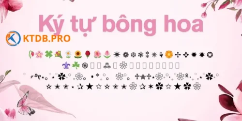 Kí Tự Đặc Biệt Bông Hoa Đẹp Nhất 2025 Kí Tự Đặc Biệt Bông Hoa Đẹp Nhất 2025